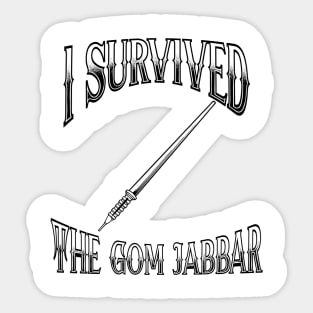 I Survived The Gom Jabbar Sticker